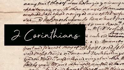 2 Corinthians - Lesson 13B