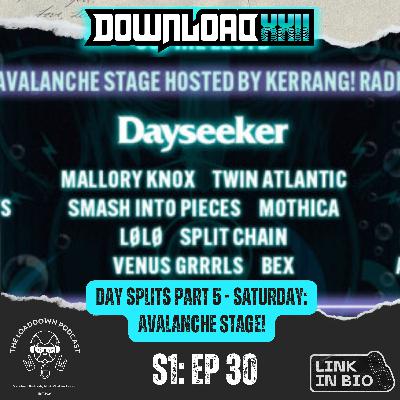 Ep 30 - "Download Festival 2025 Day Splits Part 5 - Saturday: Avalanche Stage!"