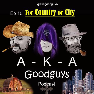 Ep 10: For Country or City