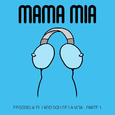EPISODIO 4 - En Primera Persona: El Lado Doli de la Vida: la historia de Dolores Parte 1