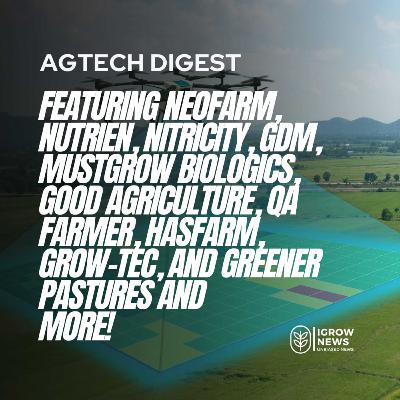 NeoFarm, Nutrien, Nitricity, GDM, MustGrow Biologics, Good Agriculture, QA Farmer, Hasfarm, Grow-tec, and Greener Pastures
