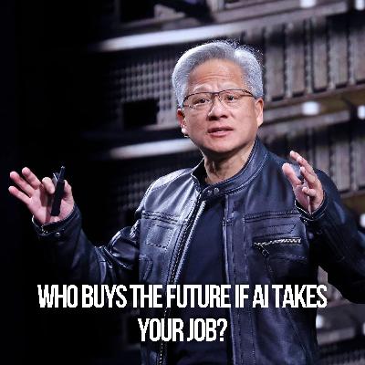 Who Buys the Future If AI Takes Your Job? Who Buys the Future If AI Takes Your Job?