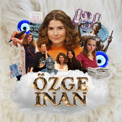 Unseriöser Kulturjournalismus | Zu Gast: Özge Inan - Ep. 30