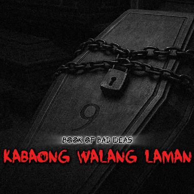 #73 Kabaong Walang Laman #73 Kabaong Walang Laman