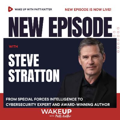 Steve Stratton: From Special Forces Intelligence to Cybersecurity Expert and Award-Winning Author