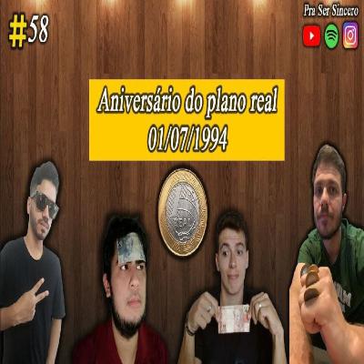 #58 Aniversário do Plano Real #58 Aniversário do Plano Real