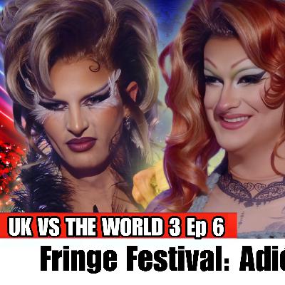 UK vs The World 3 Ep.6 REVISIÓN | Fringe Festival Challenge +Sin Serena Morena pero mucho drama