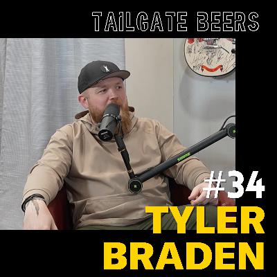 Episode 34: Tyler Braden