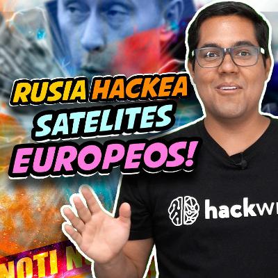 Rusia Hackea Satélites Europeos, Isla Satoshi y más Rusia Hackea Satélites Europeos, Isla Satoshi y más