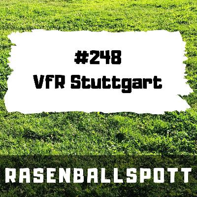 Rasenballspott #248 - VfR Stuttgart