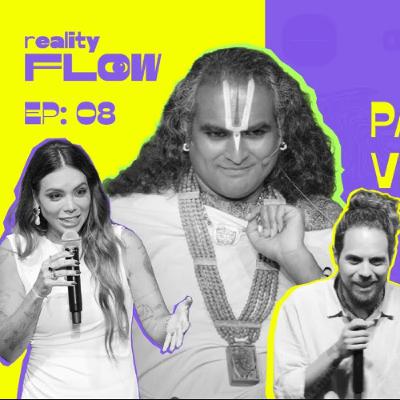 Mestre Indiano no Coração de São Paulo Reality Flow #08 Mestre Indiano no Coração de São Paulo Reality Flow #08