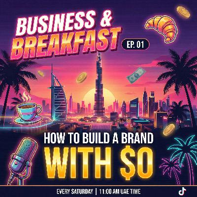 How I Built a $50M Brand with $0 | Business & Breakfast EP.01 How I Built a $50M Brand with $0 | Business & Breakfast EP.01