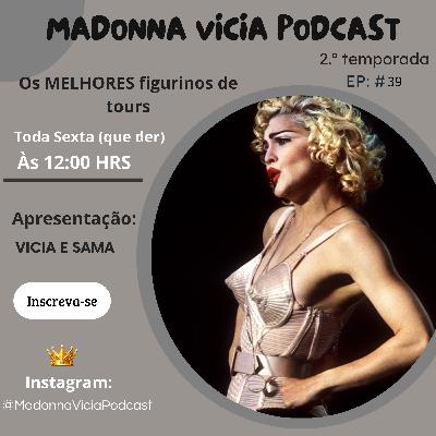 #39 -Os MELHORES figurinos de tours