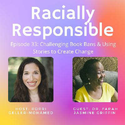 033 Challenging Book Bans and Using Stories to Create Change with Dr. Farah Jasmine Griffin