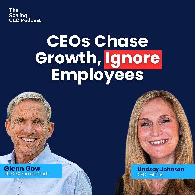 The Cost of Ignoring Employees as a CEO | Scaling CEO Podcast with Lindsay Johnson | Glenn Gow The Cost of Ignoring Employees as a CEO | Scaling CEO Podcast with Lindsay Johnson | Glenn Gow