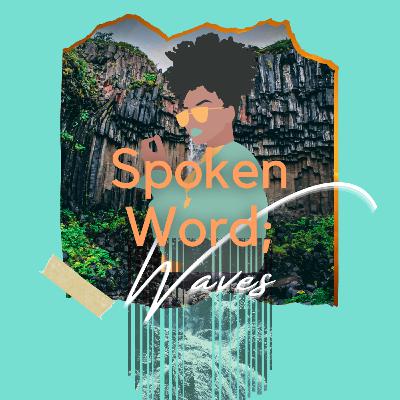 Waves (Spoken Word)