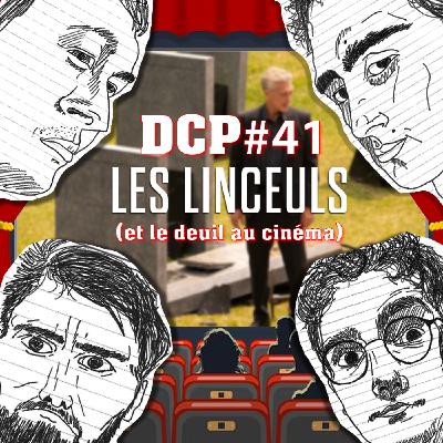 DCP #41 Les Linceuls et le deuil au cinéma