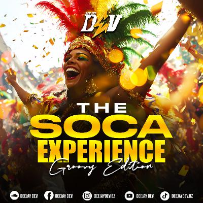 The Soca Experience 2025 [Groovy Edition]