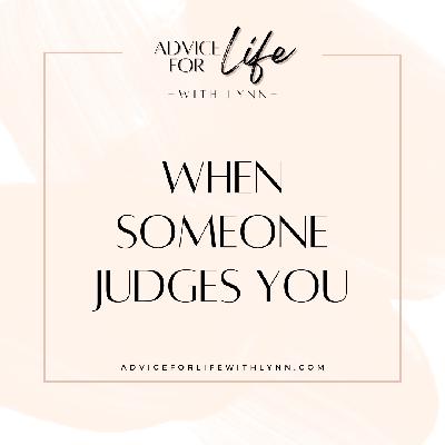 When Someone Judges You