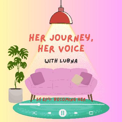 S1 Ep4: Become Her: A Guide to Self Love &Self Growth S1 Ep4: Become Her: A Guide to Self Love &Self Growth