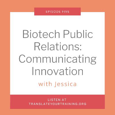 Biotech Public Relations: Communicating Innovation
