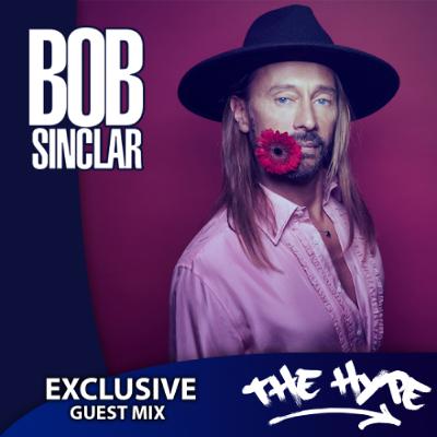 THE HYPE 461 - BOB SINCLAR guest mix