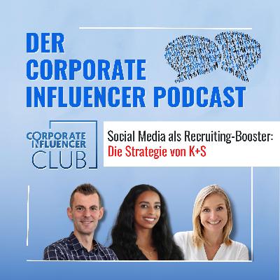 Social Media als Recruiting-Booster: Die Strategie von K+S - mit Lisa Kesete und Stefan Eichmann