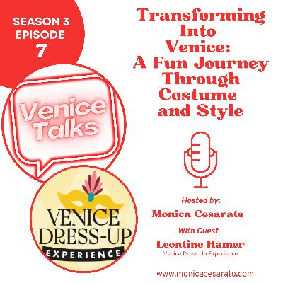 S3 Ep.7 - Living Venetian History: A Costume Adventure in Venice with Venice Dress up Experience