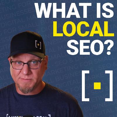 What Is Local SEO?