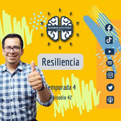 Episodio 42 - RESILIENCIA Episodio 42 - RESILIENCIA