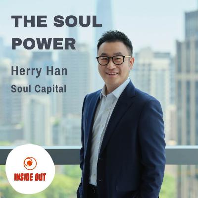 "The Soul Power" | China EV, AI and tech across boarder with Herry Han