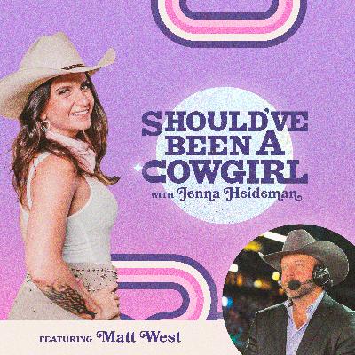 Should've Been A Cowgirl w/ Matt West (Rural Radio Replay) Should've Been A Cowgirl w/ Matt West (Rural Radio Replay)