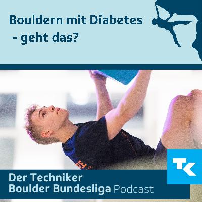 Bouldern mit Diabetes - geht das?