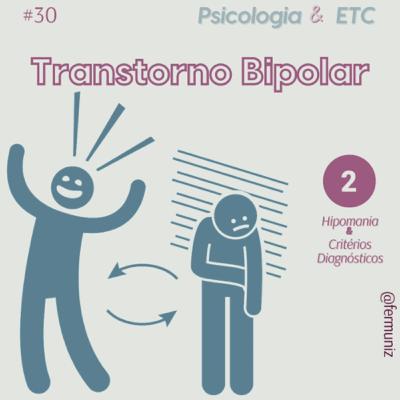 #30 – Transtorno Bipolar 2