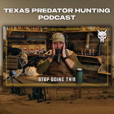 The 3 Biggest Mistakes Predator Hunters Make | (From the Archives) | 12 Minute Talk