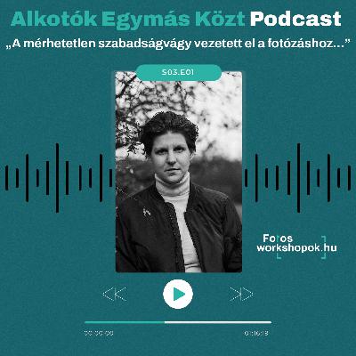 Alkotók Egymás Közt – Bolega Niki: „A mérhetetlen szabadságvágy vezetett el a fotózáshoz...”