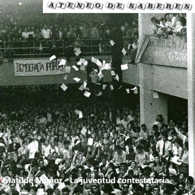Matilde Muñoz - La juventud contestataria