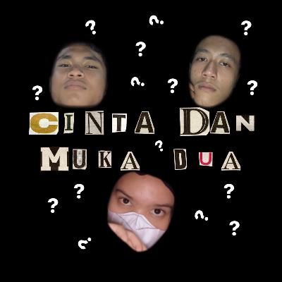 #13| cinta dan muka dua #13| cinta dan muka dua