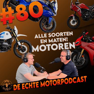 #80: Motorrijden met alle soorten en maten motoren