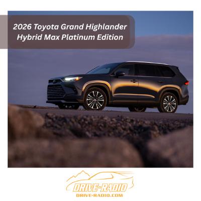 2026 Toyota Grand Highlander Hybrid Max Platinum Edition