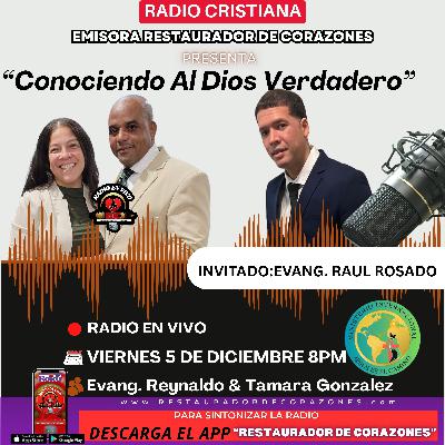 REYNALDO Y TAMARA GONZALEZ " CONOCIENDO AL DIOS VERDADERO" (Diciembre 5,2025)