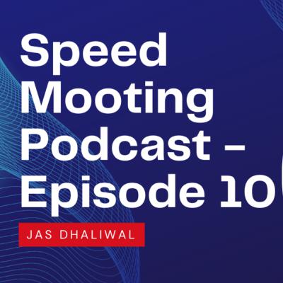 Podcast Episode 10 - Jas Dhaliwal Podcast Episode 10 - Jas Dhaliwal