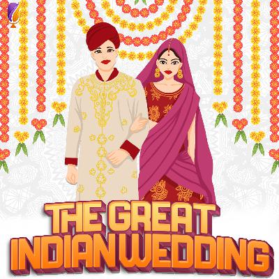 THE GREAT INDIAN WEDDING 2