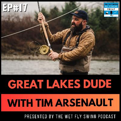 GLD #17 | Spey Casting Techniques with Tim Arsenault of Bridge Outfitters - Great Lakes Dude Podcast GLD #17 | Spey Casting Techniques with Tim Arsenault of Bridge Outfitters - Great Lakes Dude Podcast