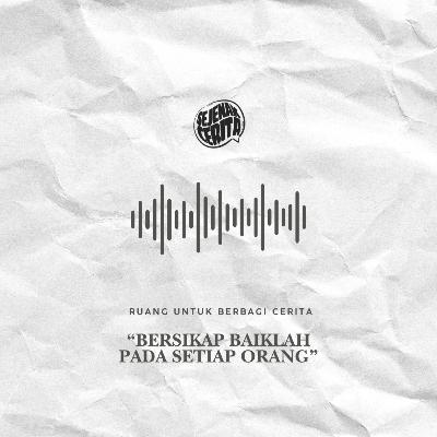 Ruang - Bersikap Baiklah Pada Setiap Orang