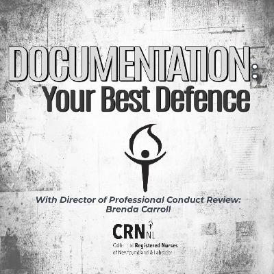 Documentation: Your Best Defence as an RN