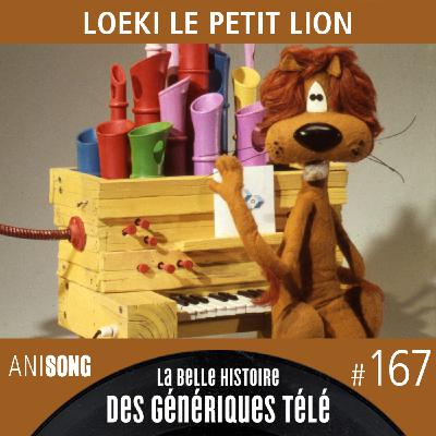La Belle Histoire des Génériques Télé #167 | Loeki le petit lion