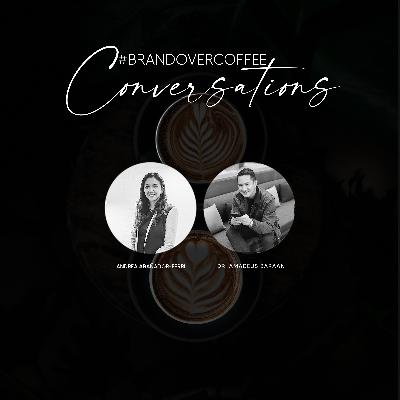 Dr. Amadeus Baraan : #BRANDOVERCOFFEE Conversations with Andrea Arañador-Ferri