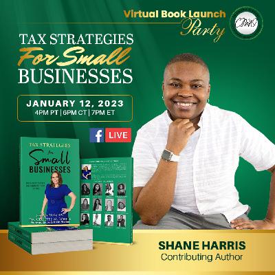 Tax Strategies for Small Businesses: S-Corps with Shane The Negotiator