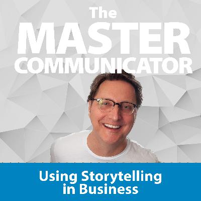 47: Using Storytelling in Business